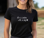 Load image into Gallery viewer, life is better with a dog black t shirt

