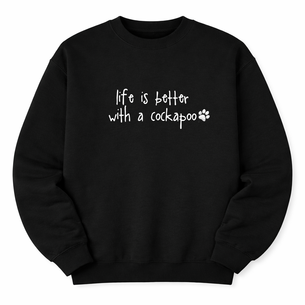 Life is Better with a ... Add YOUR DOG Breed