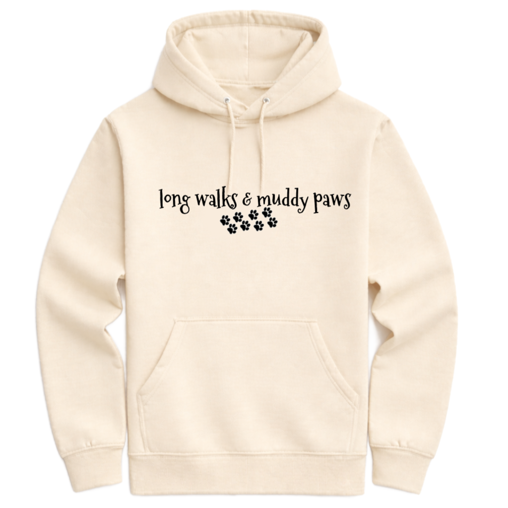 Long Walks and Muddy Paws Hoodie
