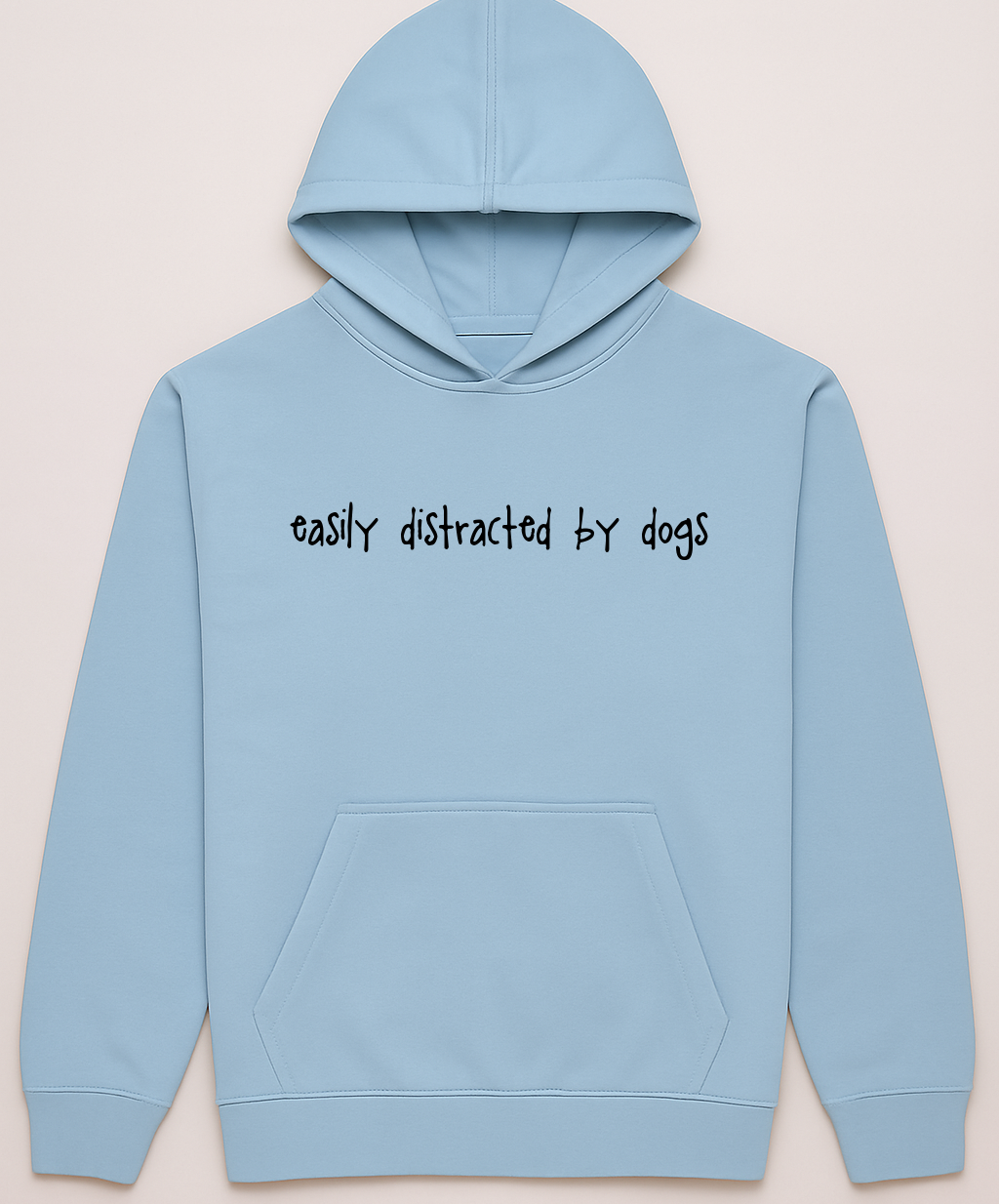 Easily Distracted By Dogs Hoodie