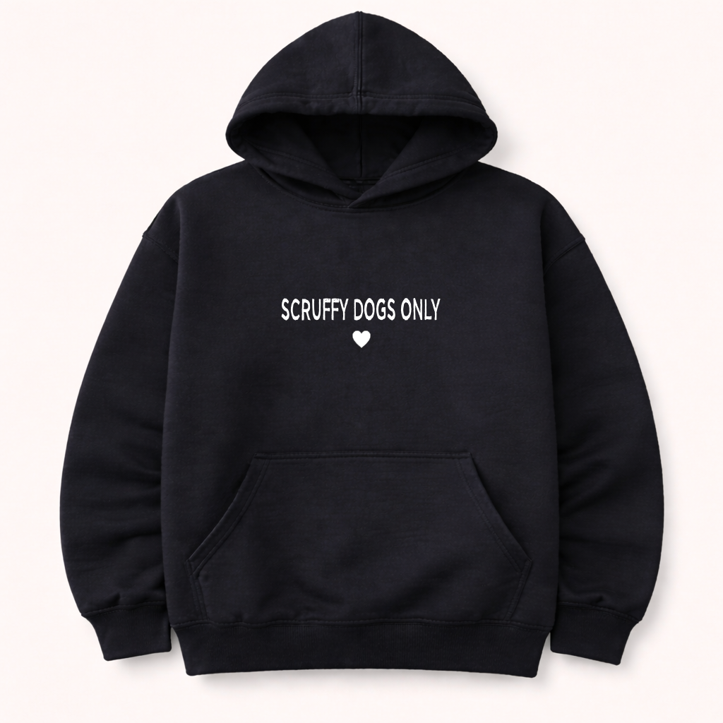 Scruffy Dogs Only Hoodie