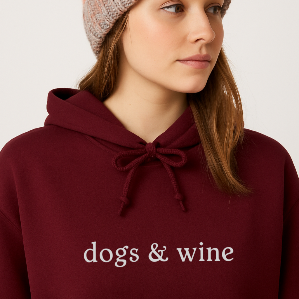 New! Dogs and Wine Hoodie
