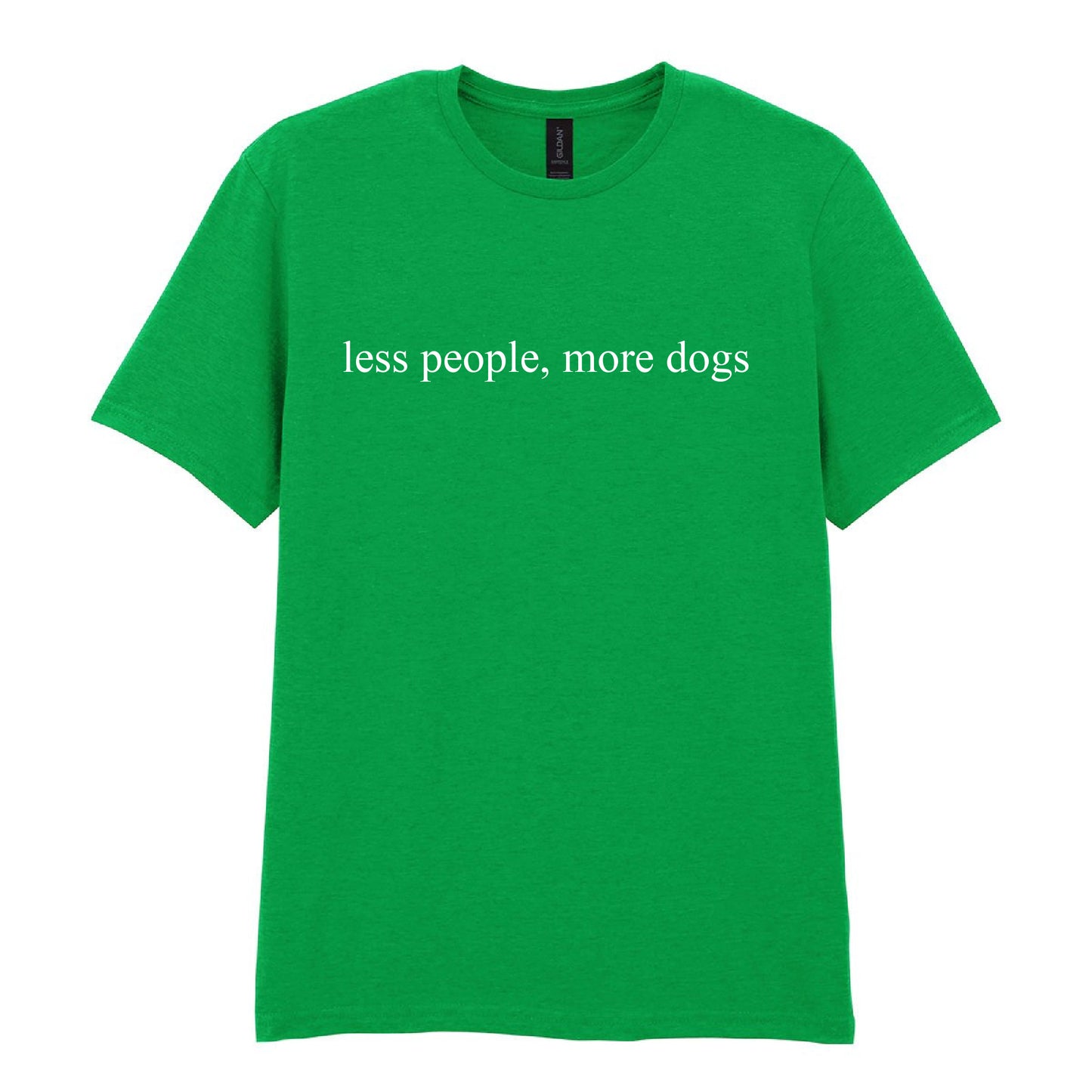 'Less People More Dogs' T-Shirt Irish Green Colour - Size L (UK 16-18)