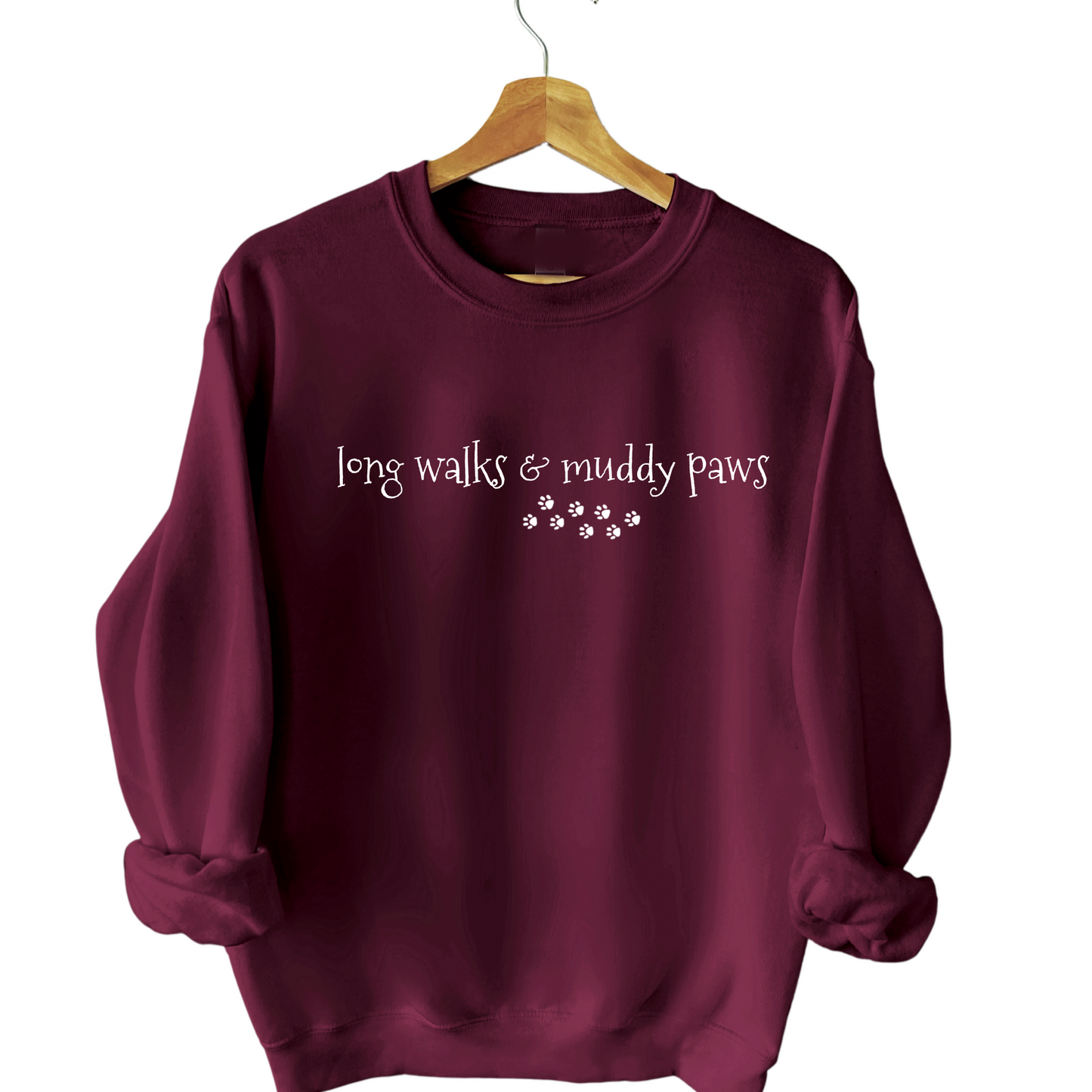 Long Walks and Muddy Paws Sweatshirt