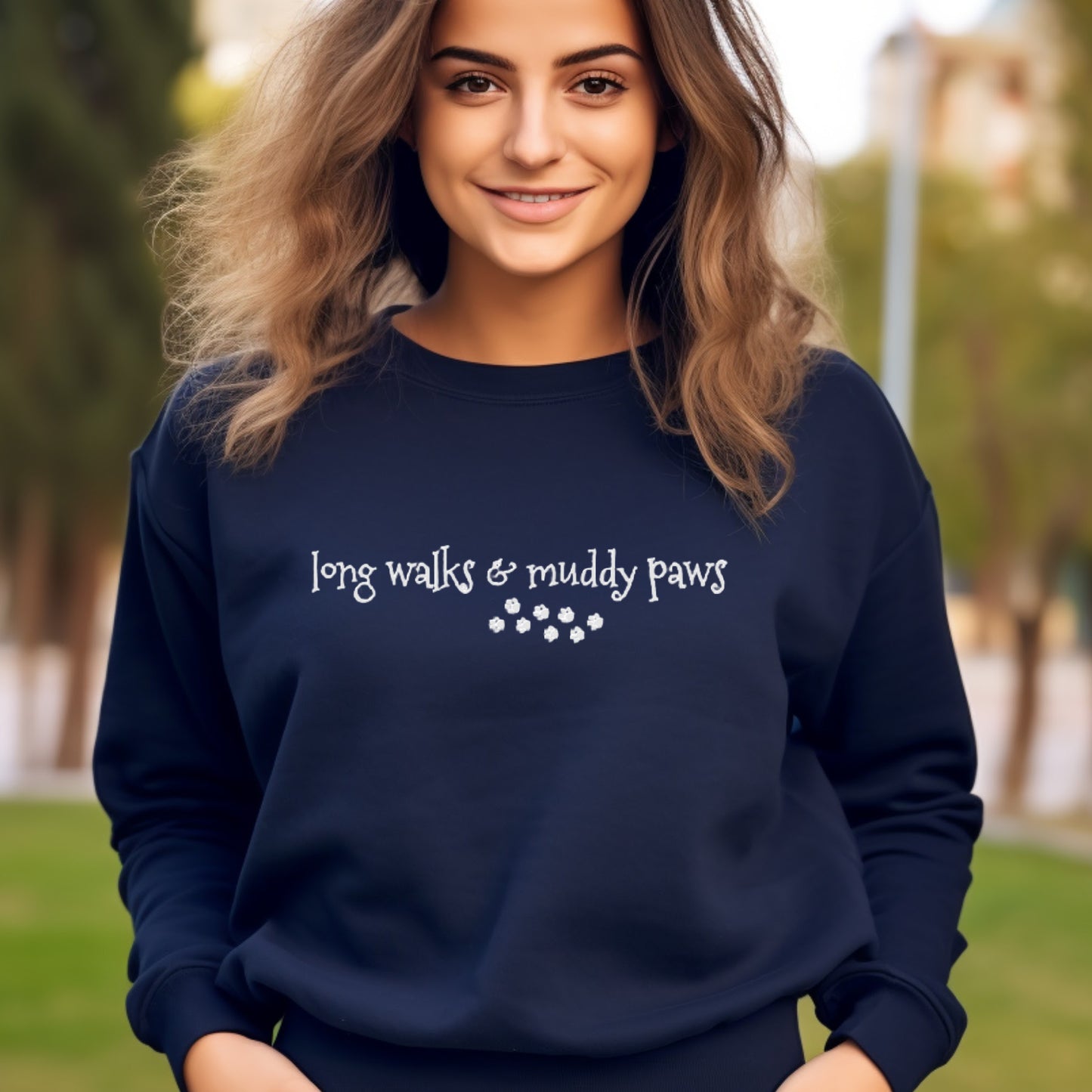 Long Walks and Muddy Paws Sweatshirt