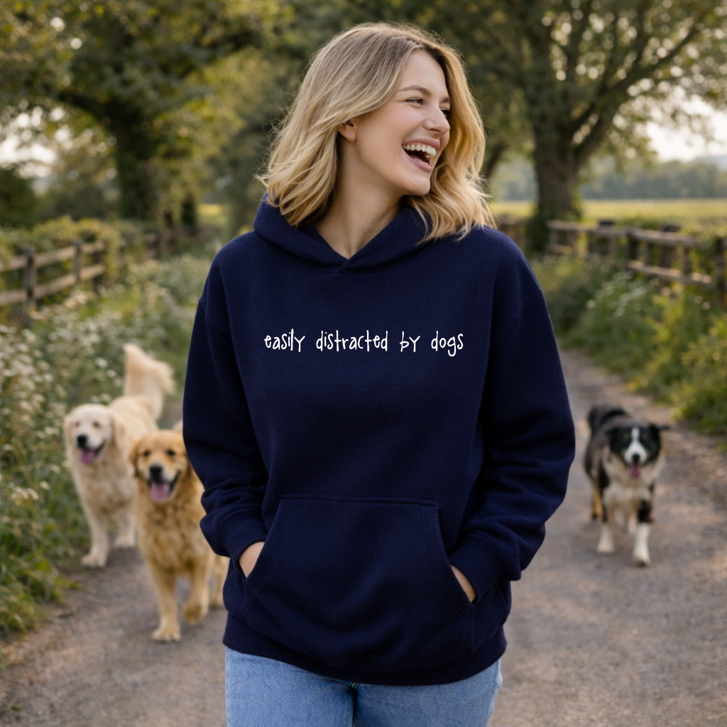 Easily Distracted By Dogs Hoodie