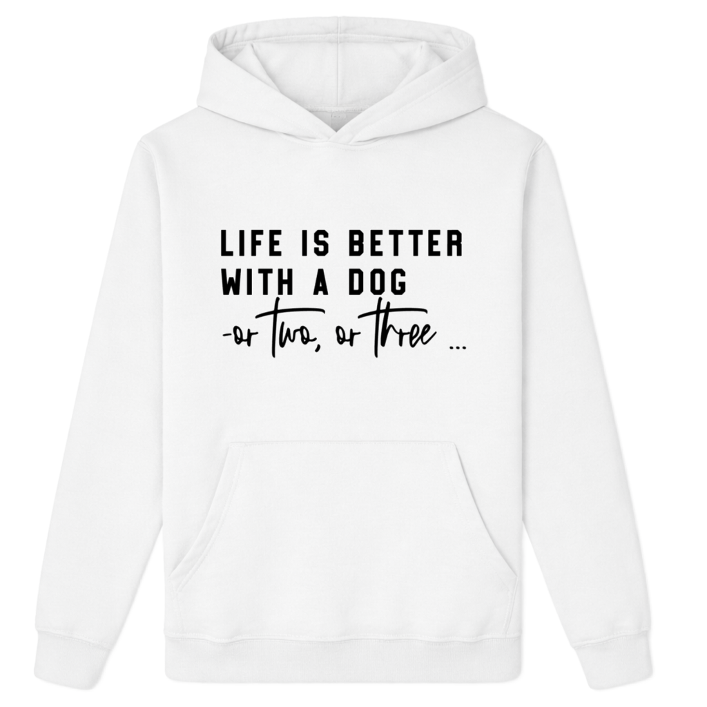 Life is Better with a Dog, or Two or Three.. Hoodie - White Size M - UK14 (40")