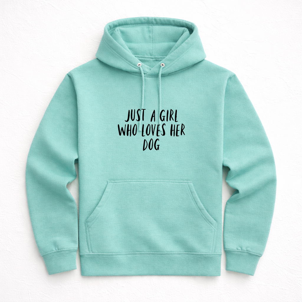 Just a Girl Who Loves Her Dog Hoodie