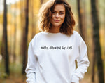 Load image into Gallery viewer, &#39;Easily Distracted by Cats&#39; Sweatshirt, Women&#39;s Sweatshirt
