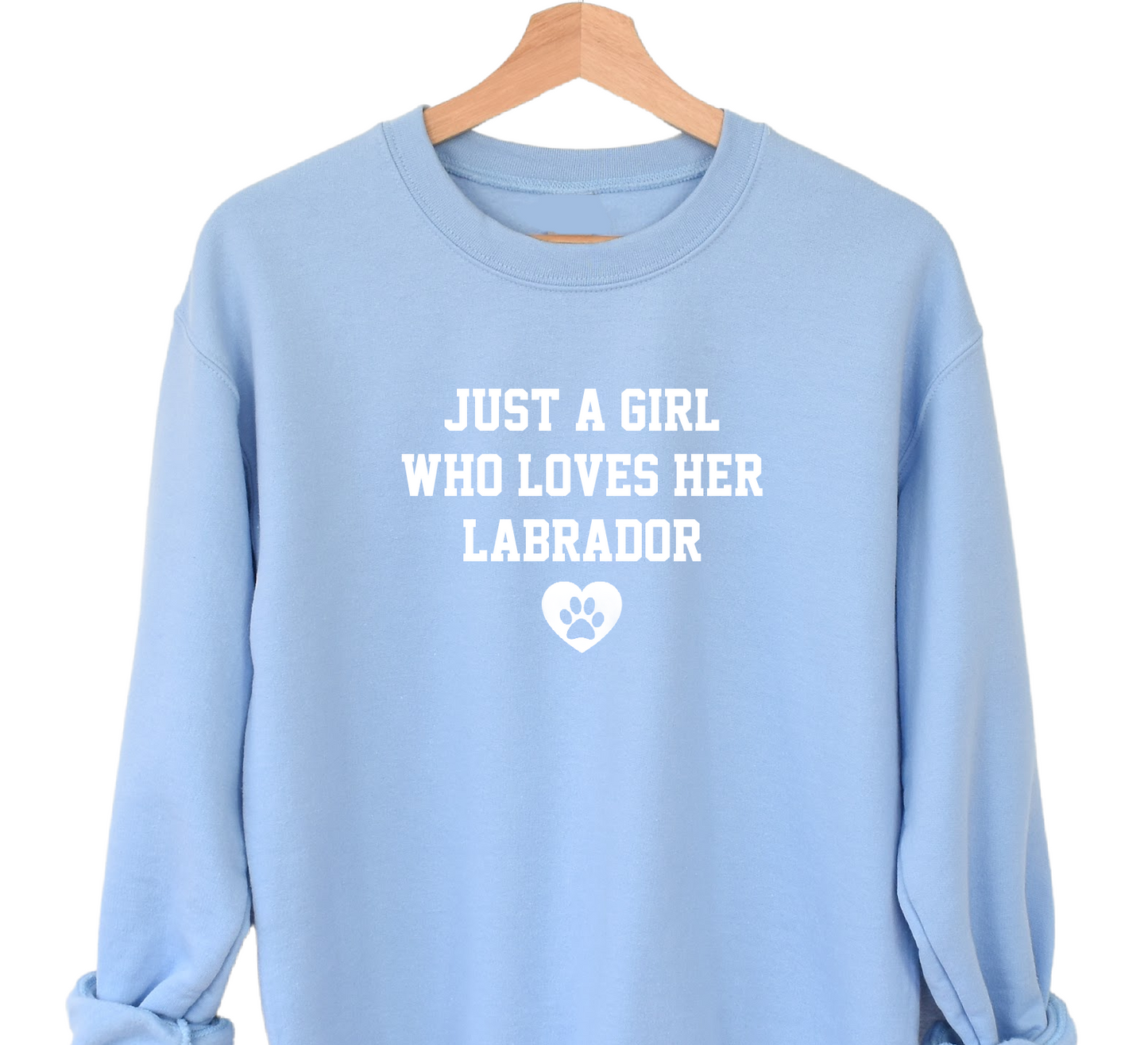 Just a Girl Who Loves Her Dog Sweatshirt - Add Any Breed