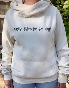 'Easily Distracted By Dogs' Luxury Cowl Neck Hoodie