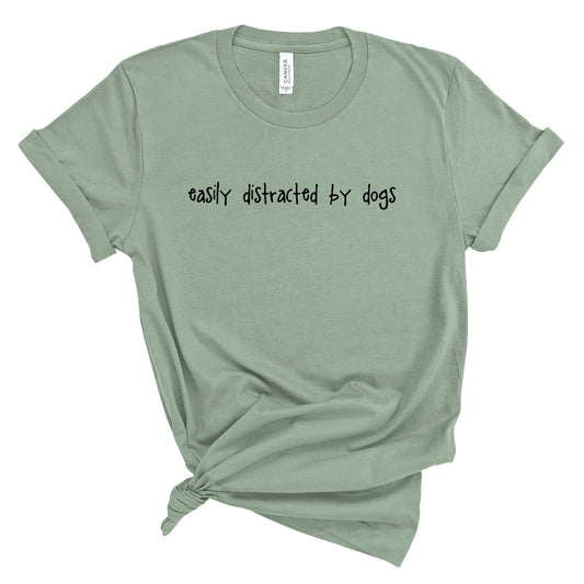 Easily Distracted by Dogs T-Shirt - Ladies Relaxed Fit - Sage Green Size XL (UK18-20)