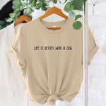 Load image into Gallery viewer, Life is Better with a Dog T-Shirt - Ladies Relaxed Fit
