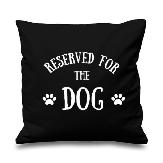 Reserved for the Dog Cushion Cover - Black 45 x 45cm