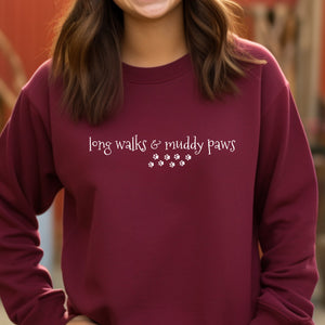 Long Walks and Muddy Paws Sweatshirt, Dog Slogan Women's Sweatshirt
