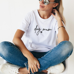 Dog Mum T Shirt - Organic Cotton