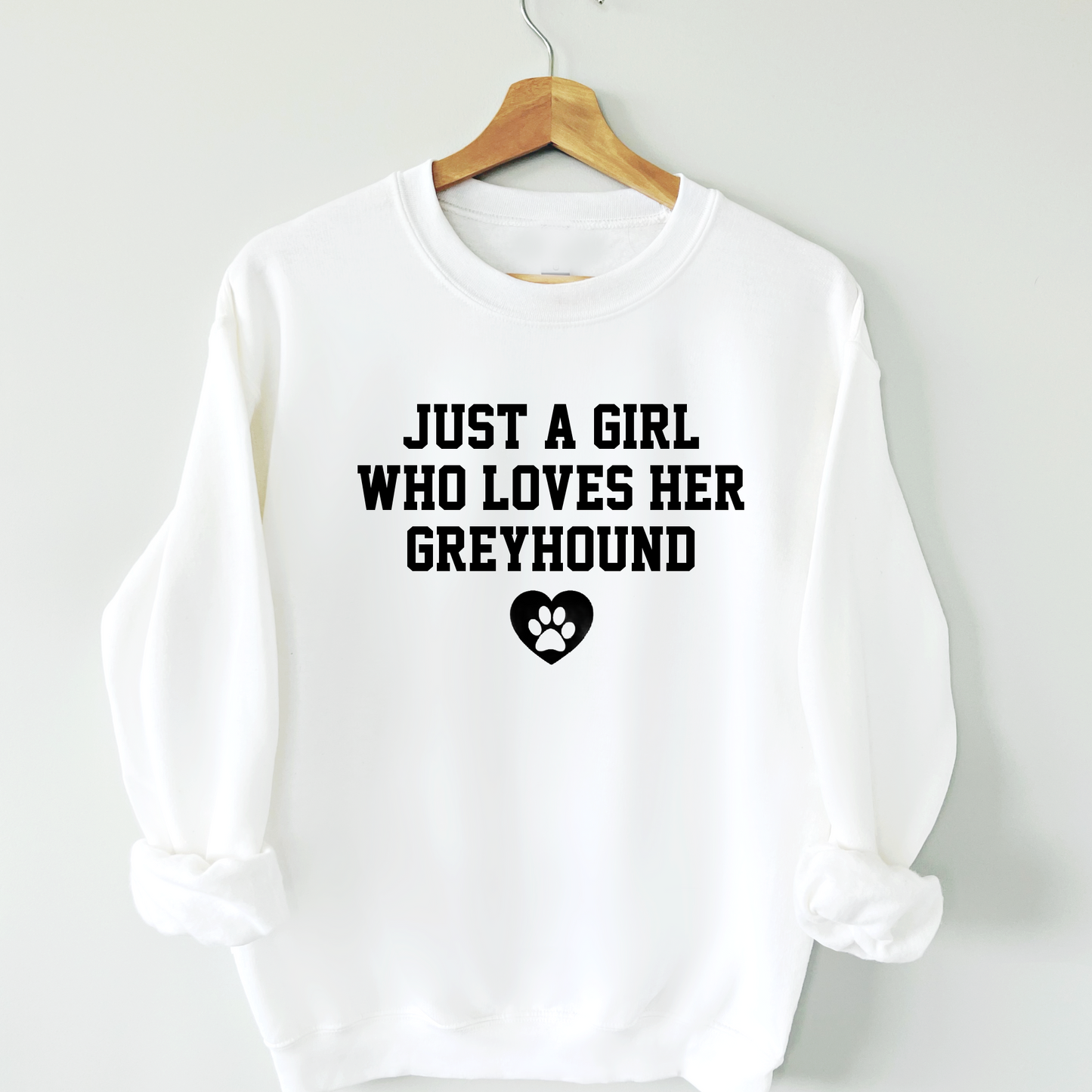 Just a Girl Who Loves Her Dog Sweatshirt - Add Any Breed