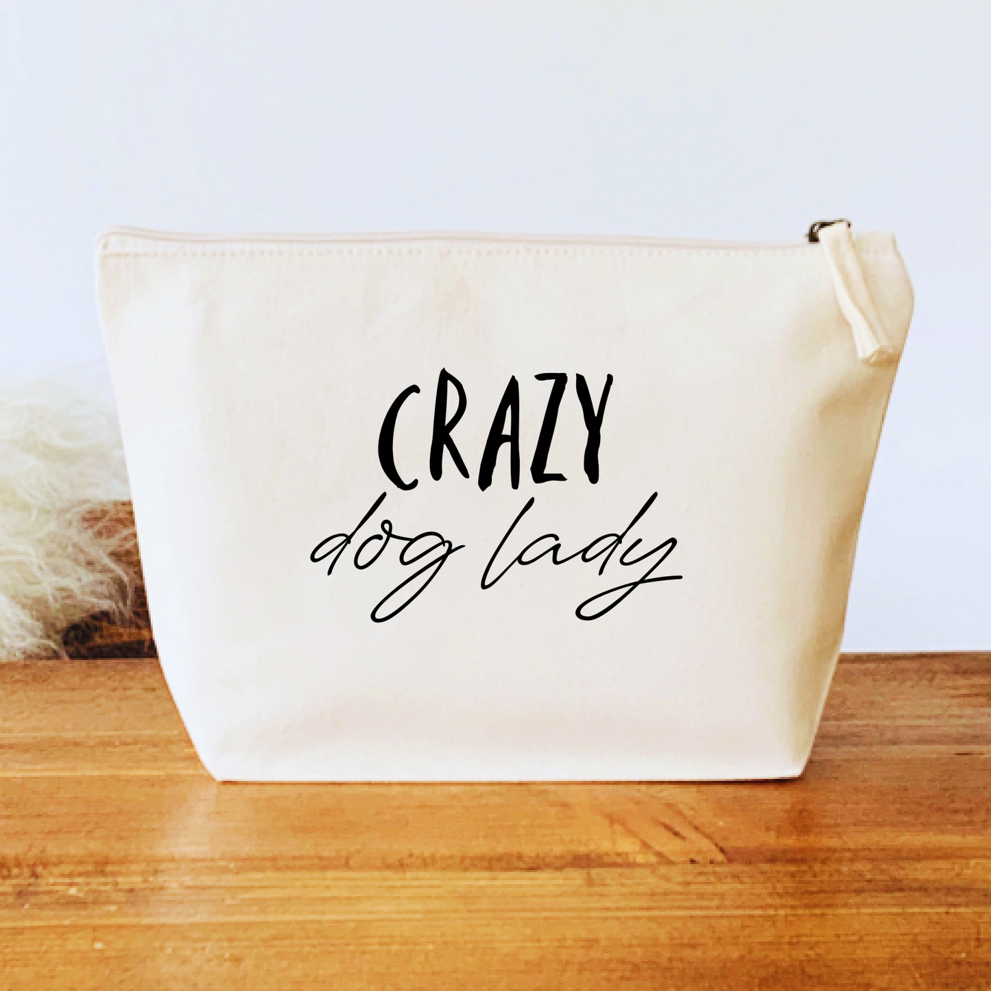 Crazy Dog Lady Cosmetic Bag - Organic Canvas Makeup Bag