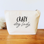 Load image into Gallery viewer, Crazy Dog Lady Cosmetic Bag - Organic Canvas Makeup Bag
