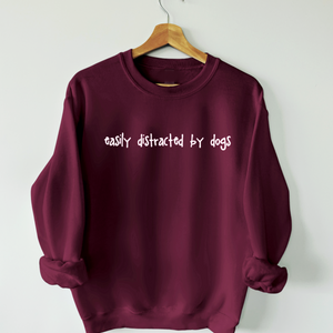 Easily Distracted by Dogs Sweatshirt Women s Sweatshirt