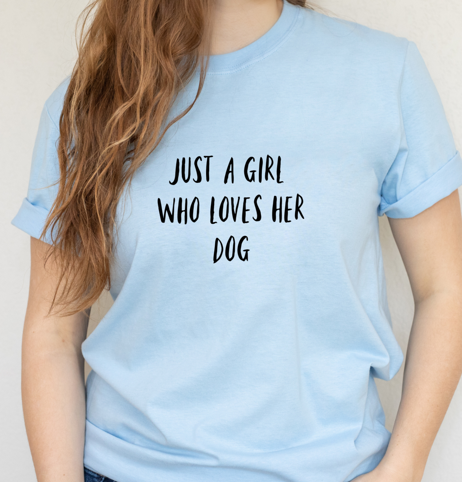 Just a girl who loves her Dog T-shirt - Soft Organic Cotton