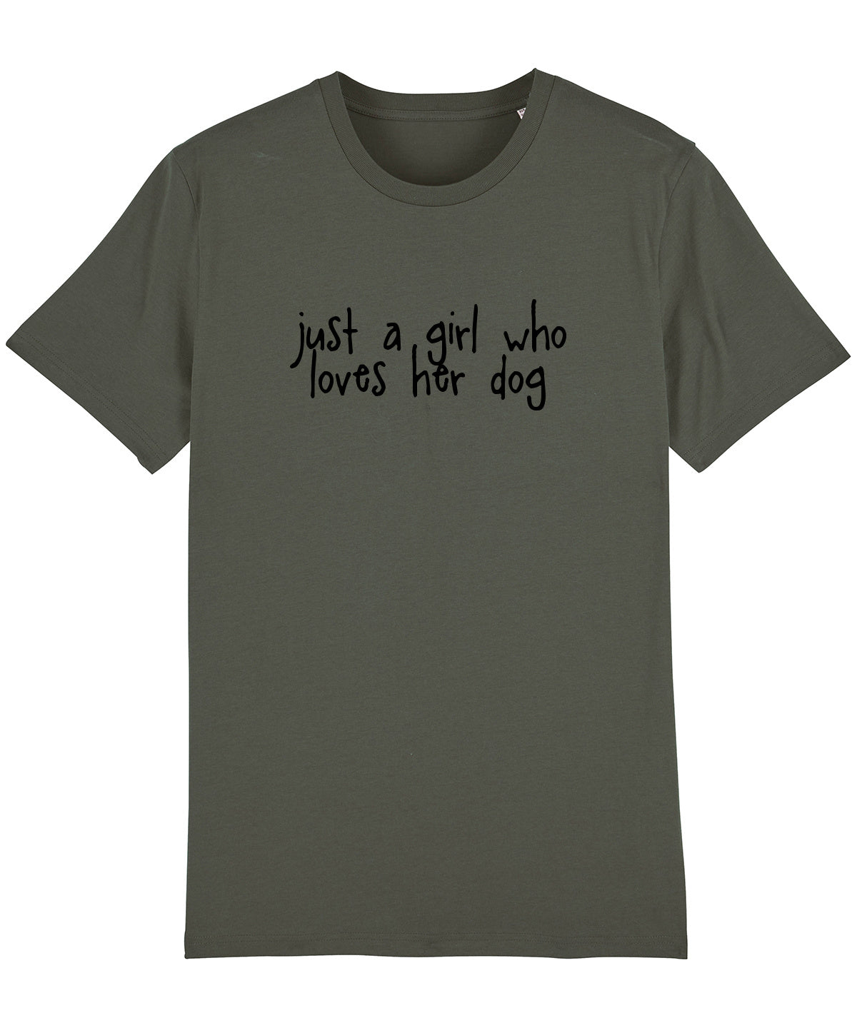 Just a girl who loves her Dog T-Shirt - Soft Organic Cotton